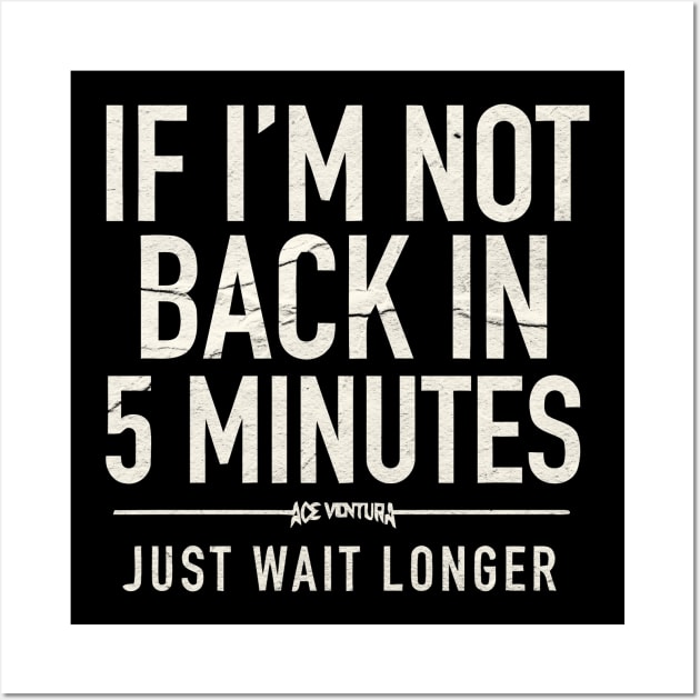 Just Wait Longer Wall Art by KyleCreated